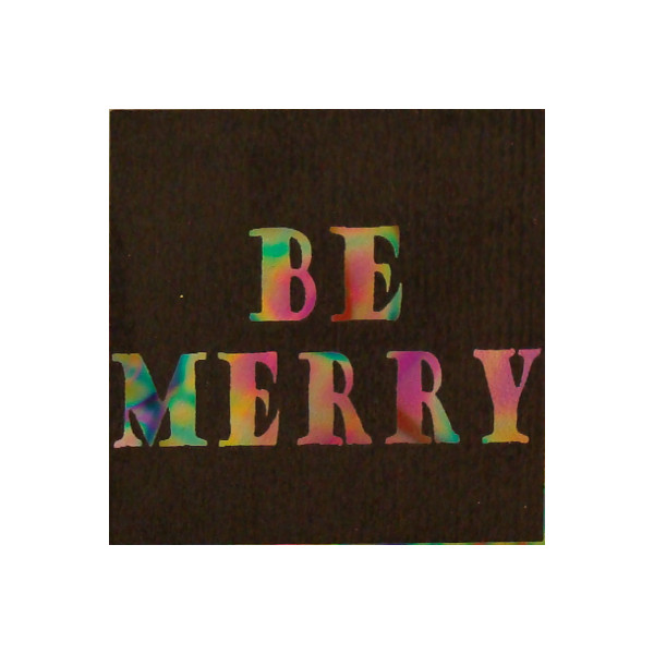 Etched Dichroic Accent Square Be Merry COE96